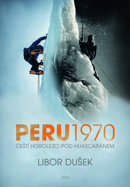 Peru 1970: Čeští horolezci pod Huascaránem