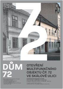 Dům 72 – Plakát k otevření objektu