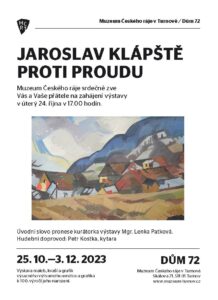 Jaroslav Klápště – Pozvánka k výstavě Proti proudu