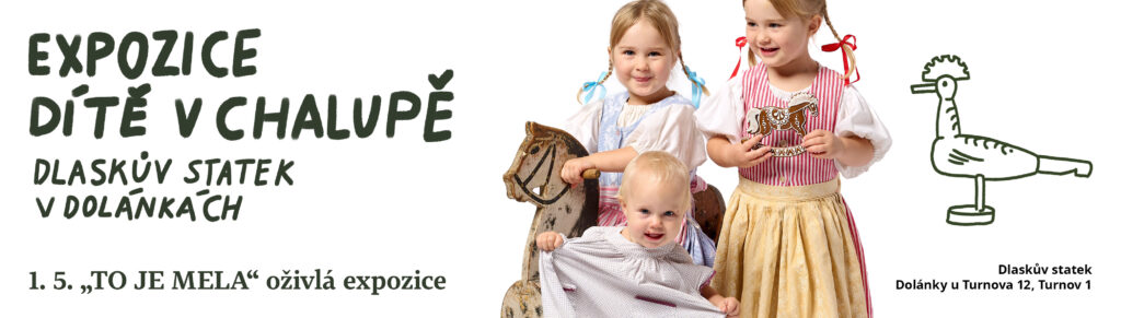 Banner k výstavě „Ditě v chalupě"