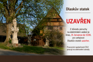 Upozornění na uzavření Dlaskova statku